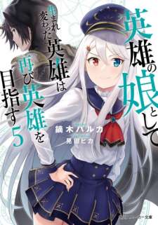 Baca Komik Eiyuu no Musume Toshite Umarekawatta Eiyuu wa Futatabi Eiyuu o Mezasu